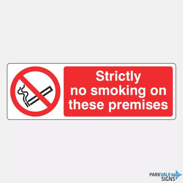 Strictly No Smoking On These Premises Signs