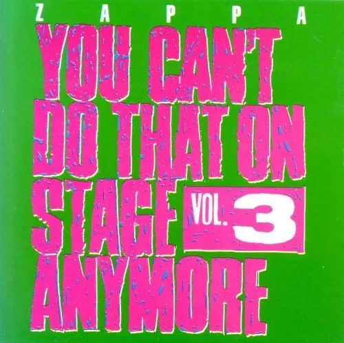 Frank Zappa : You Cant Do That Vol. 3 CD Highly Rated eBay Seller Great Prices