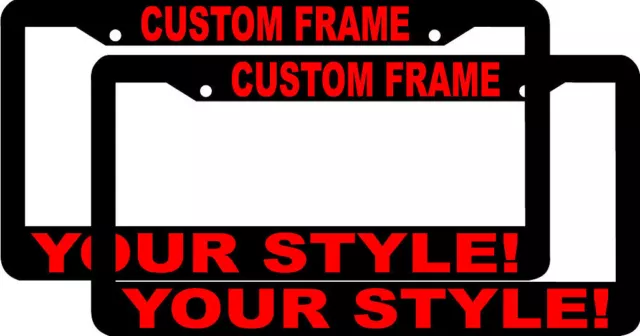 2 CUSTOM PERSONALIZED BLACK WITH RED LETTERS customized License Plate Frame