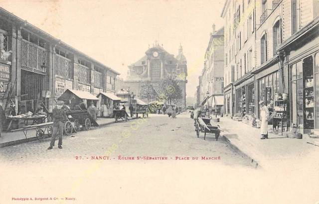 CPA 54000 Nancy Church St Sebastian Place of / The Market Shops Edit Bergeret