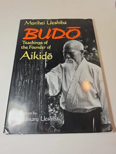 BUDO : TEACHINGS of the Founder of Aikido Paperback Morihei