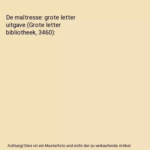 De maîtresse: grote letter uitgave (Grote letter bibliotheek, 3460), Steel, Dan