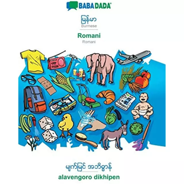 BABADADA, Burmese (in burmese script) - Romani, visual dictionary (in burmese