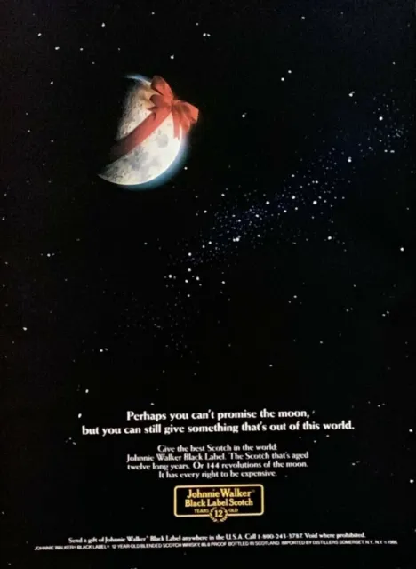 1987 JOHNNIE WALKER Scotch Maybe You Can't Promise the Moon... Vintage Print Ad