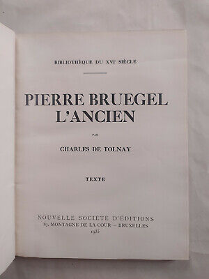 BRUEGEL L'ANCIEN. Charles de TOLNAY. Texte seul. 1935. Bruxelles.