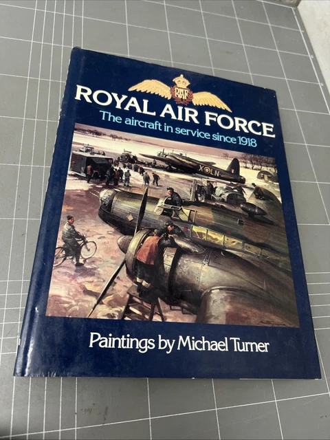 Royal Air Force Aircraft In Service Since 1918 – Michael Turner Hardcover Book