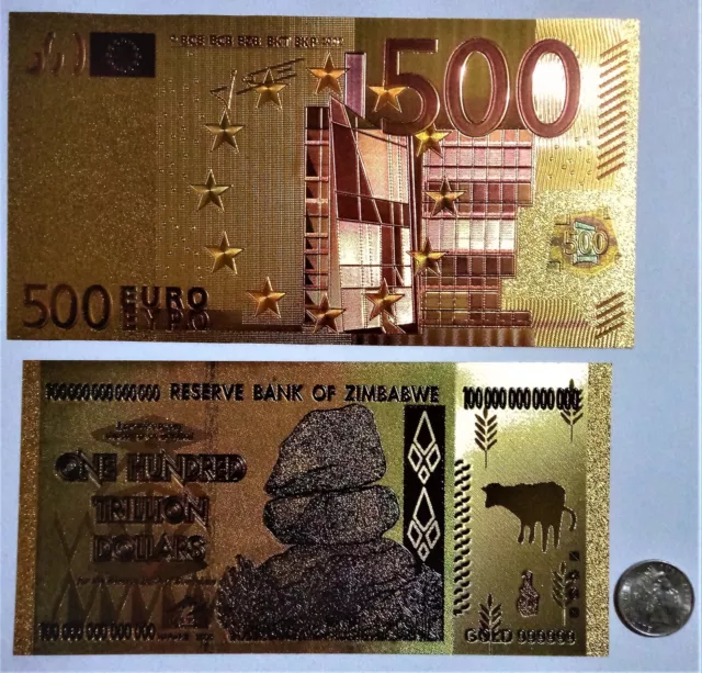 2 Notes 500 EURO Coloured 24K Gold Foil Note & ZIMBABWE 100 TRILLION DOLLAR 24k