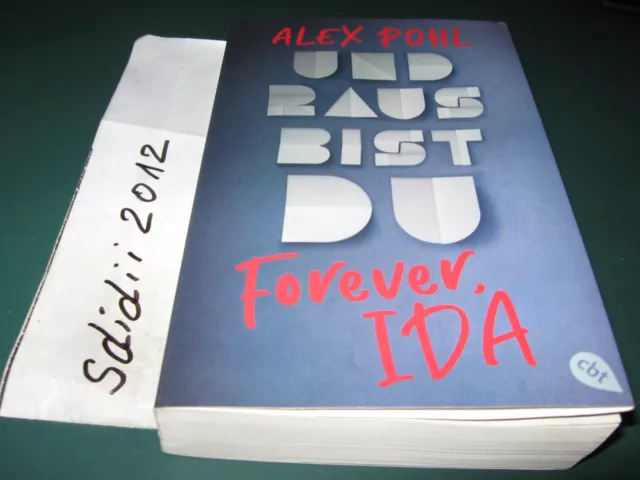 Forever IDA - Und raus bist du von Alex Pohl