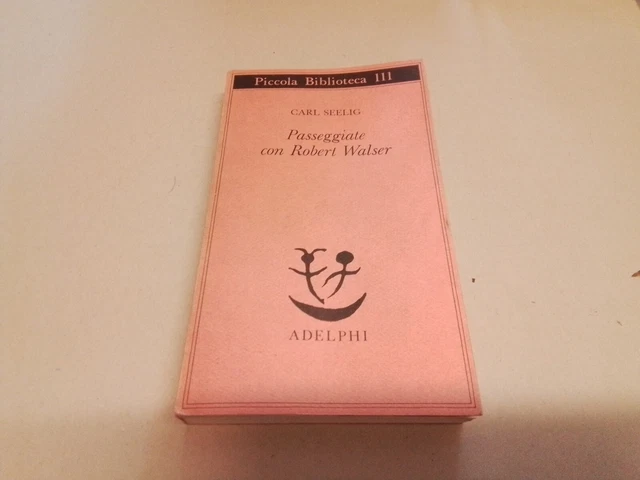 SEELIG-PASSEGGIATE CON ROBERT WALSER - 1981, 28l23