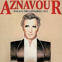 Palais des Congrès 1994 von Charles Aznavour | CD | Zustand gut