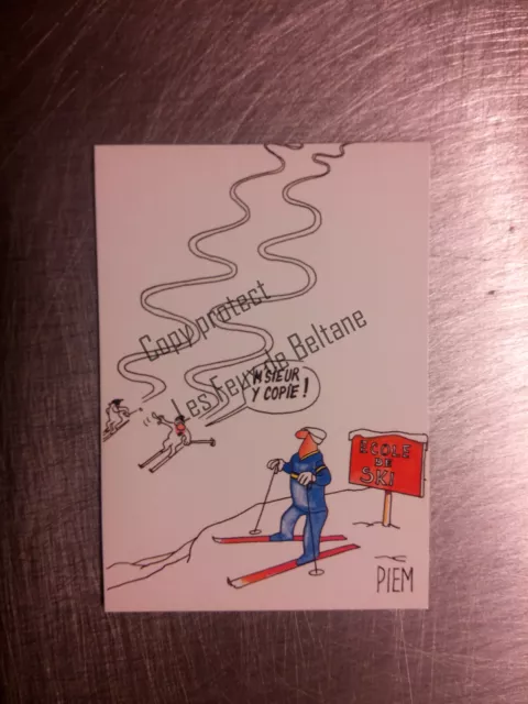 PIEM humour Mordus du ski Ecole de ski slalom copieur  carte postale postcard