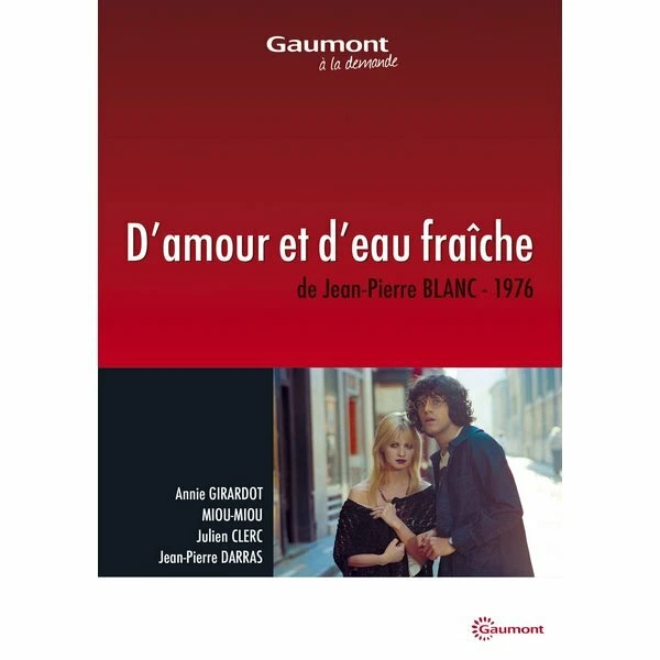 DVD Neuf - D'amour et d'eau fraîche - Annie Girardot, Miou-Miou, Julien Clerc, C
