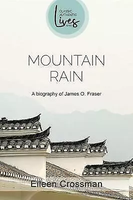 Crossman, Eileen : Mountain Rain: The Biography of James O. Fast and FREE P & P