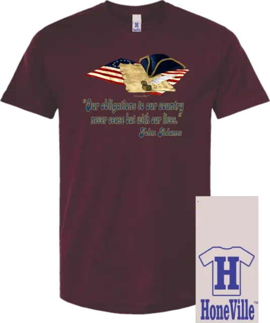 HoneVille™ Unisex T-shirt John Adams our obligations to our country