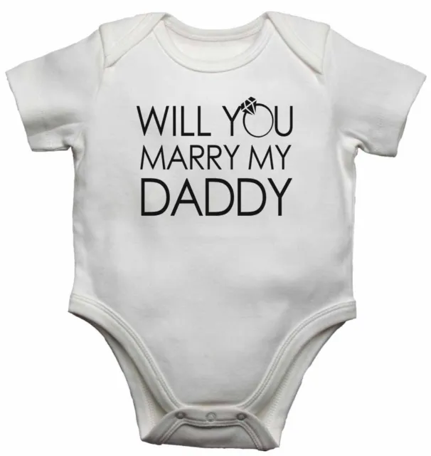 Will You Marry My Daddy - Nuovo Bambino Personalizzato Body per ragazzi, Ragazze
