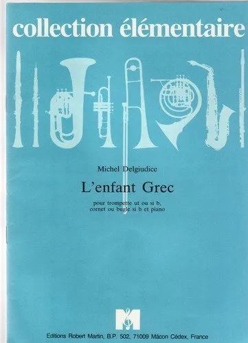 DELGIUDICE - L'ENFANT GREC pour trompette ut ou sib cornet ou bugle sib et piano