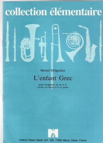 DELGIUDICE - L'ENFANT GREC pour trompette ut ou sib cornet ou bugle sib et piano