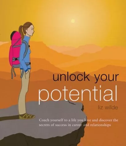 Unlock Your Potential: Coach Yourself to a Life You Love, and Discover the Secre
