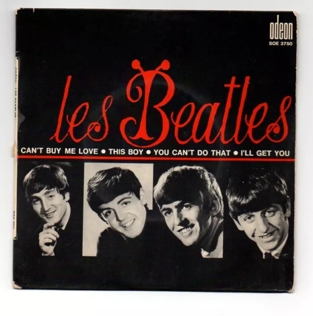 7" EP 45 TOURS THE ( les ) BEATLES CAN'T BUY ME LOVE 1964 FRANCE LABEL ORANGE
