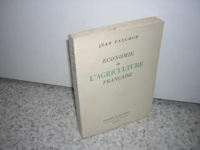 1954.économie de l'agriculture française / Jean Fauchon.Bon ex.non coupé