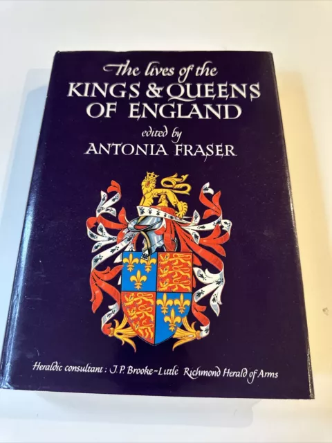 The Lives of the Kings and Queens of England ~ Edited by Antonia Fraser ~ 1980