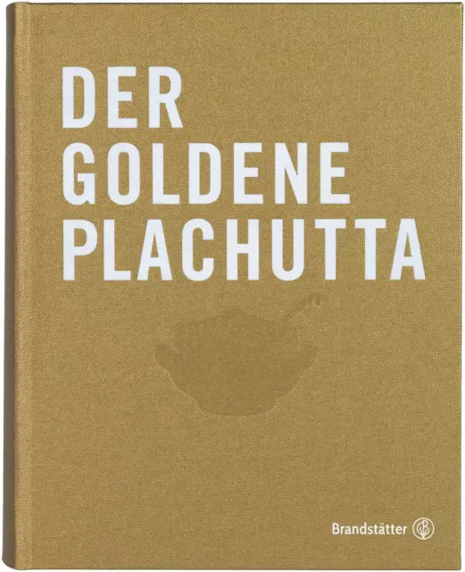 Der go*dene Plachutta | Alle 1500 Rezepte | Ewald Plachutta (u. a.) | Buch