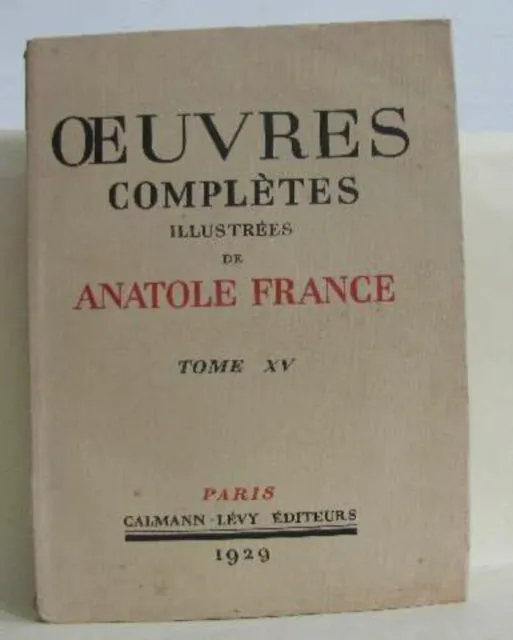 Oeuvres complètes illustrées tome XV | France Anatole | Bon état