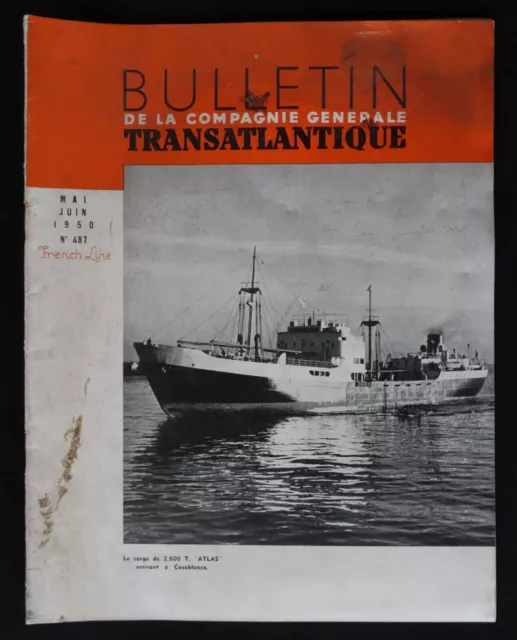 Bulletin de la Cie Transatlantique 1950 n°487 FRENCH LINE Cargo Atlas Casblanca