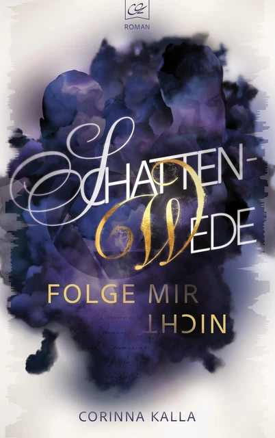 Schattenwede - Folge mir nicht Corinna Kalla