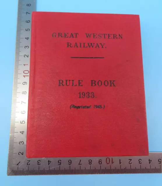 Great Western Railway Rule Book 1933 Reprinted 1945 Hardback