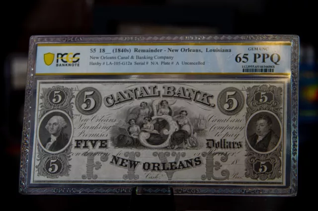 $5 1840S Reminder -New Orleans , Lousiana Gem Uncirculated Pgcs 65 Ppq