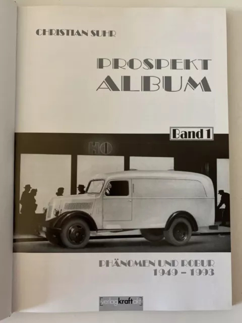 Bildband. Christian Suhr. Prospekt Album. Phänomen und Robur 1949 - 1993. 2