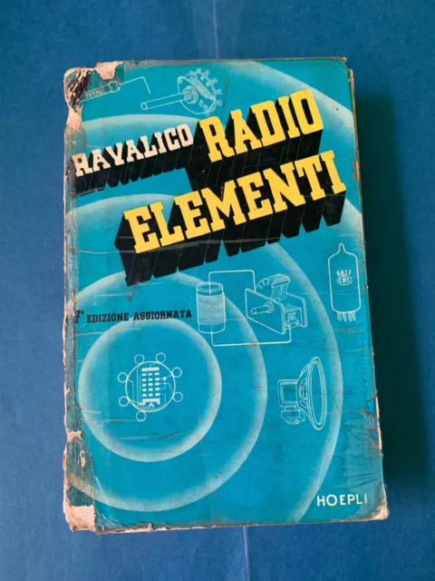 Ravalico - Radio Elementi - 7° Edizione - Hoepli - 1963