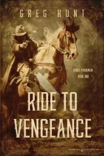 Greg Hunt Ride to Vengeance (Taschenbuch) Ridge Parkman