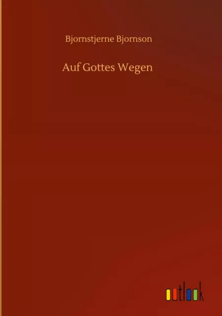 Auf Gottes Wegen - Bjornstjerne Bjornson -  9783752366860