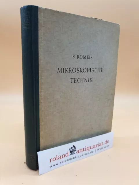 Mikroskopische Technik Romeis, Benno: