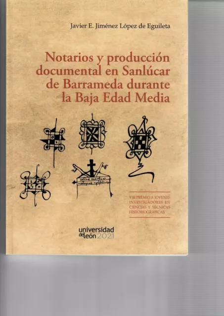 Notarios y producción documental en Sanlúcar de Barrameda durante la Baja Edad