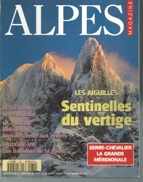 ALPES MAGAZINE n° 32. LES AIGUILLES, SERRE-CHEVALIER, LE CERVIN...   BB7