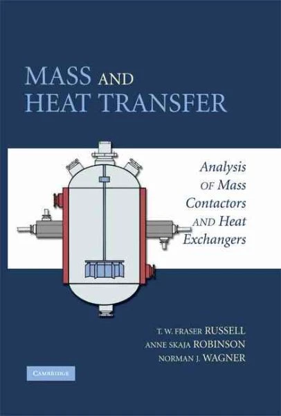 MASS AND HEAT Transfer : Analysis of Mass Contactors and Heat ...