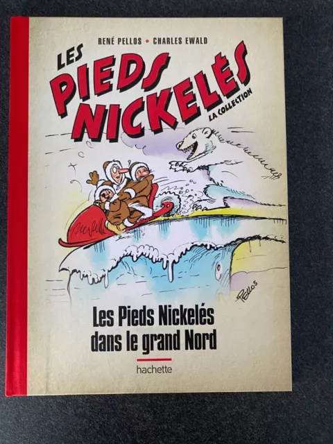 BD " Les Pieds Nickelés dans le grand nord " Collection Hachette N°25 / 1980