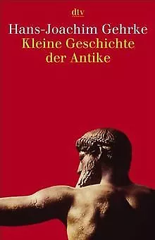 Kleine Geschichte der Antike von Gehrke, Hans-Joachim | Buch | Zustand gut
