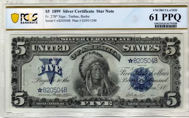 Fr.278* $5 1899 STAR Silver Certificate "Chief" PCGS Uncirculated 61 PPQ