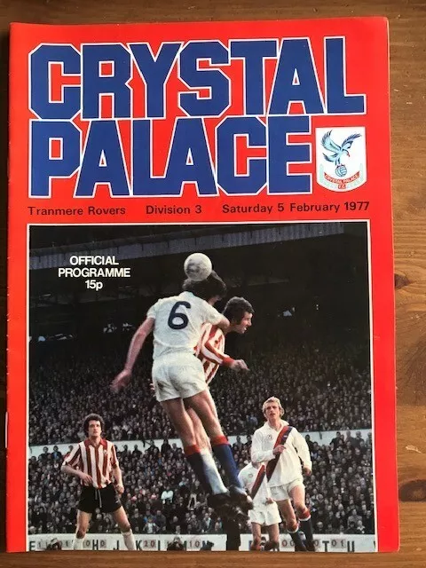 Crystal Palace v. Tranmere Rovers 1976/1977 Division 3 - Excellent