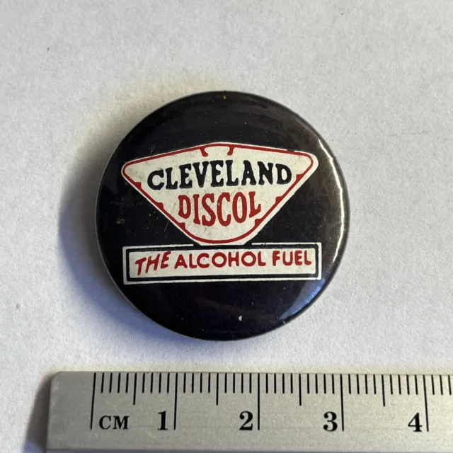 Collectible Advertising pin badge Cleveland Discol The Alcohol Fuel Petrol Oil