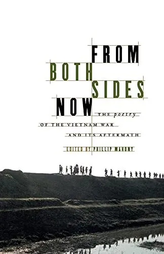 From Both Sides Now: The Poetry of the Vietnam War and Its Aftermath. Mahony<|