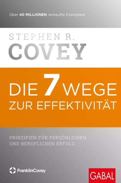 Die 7 Wege zur Effektivität ~ Stephen R. Covey ~  9783869368948