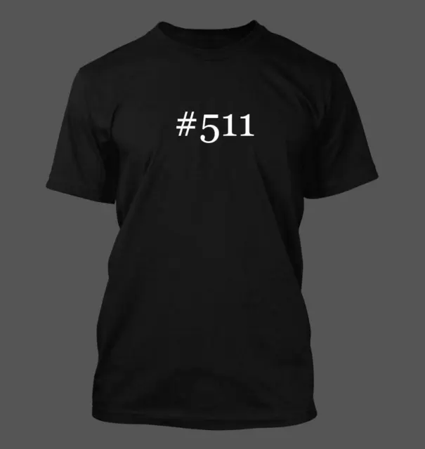 #511 - Men's Funny T-Shirt New RARE