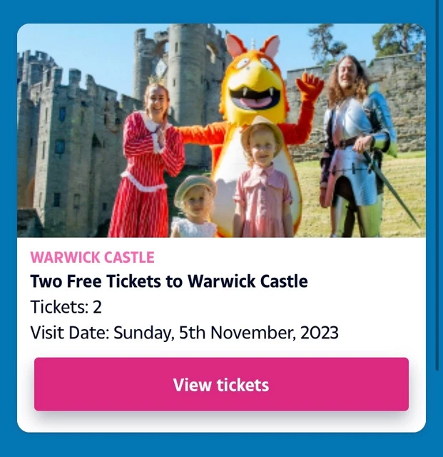 4 x tickets warwick castle