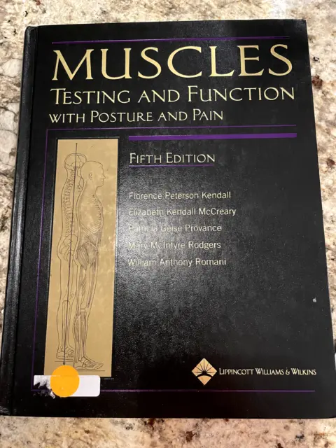 Muscles: Testing and Function, with Posture and Pain, 5th edition - Kendall