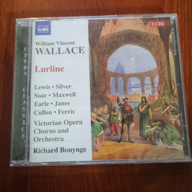 William Vincent Wallace: Lurline by Richard Bonynge / Victorian Opera Chorus...